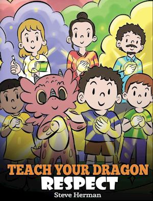 Teach Your Dragon Respect