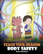 Teach Your Dragon Body Safety