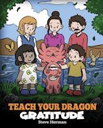 Teach Your Dragon Gratitude