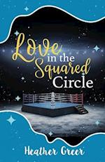 Love in the Squared Circle 