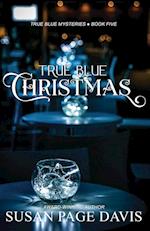 True Blue Christmas 