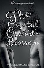 The Crystal Orchid's Blossom 