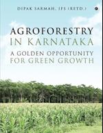 Agroforestry in Karnataka - A Golden Opportunity for Green Growth