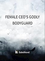 Female CEO's Godly Bodyguard