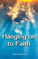 Hanging on to Faith 