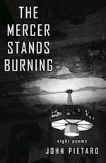 The Mercer Stands Burning 