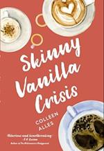 Skinny Vanilla Crisis