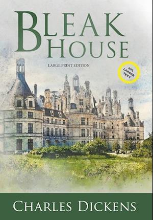 Bleak House (Large Print, Annotated)