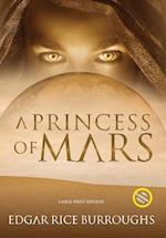 A Princess of Mars (Annotated, Large Print)