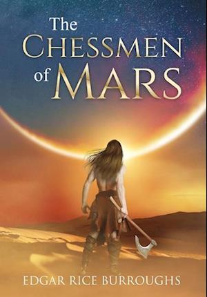 The Chessmen of Mars (Annotated)