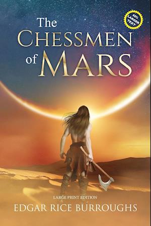 The Chessmen of Mars (Annotated, Large Print)