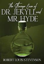 The Strange Case of Dr. Jekyll and Mr. Hyde (Annotated) 