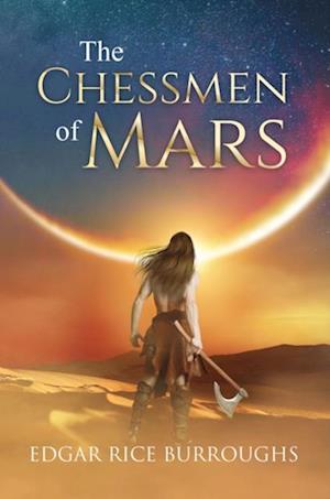 Chessmen of Mars (Annotated)