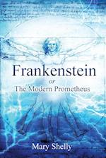 Frankenstein or the Modern Prometheus (Annotated) 