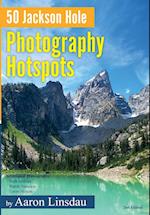 50 Jackson Hole Photography Hotspots