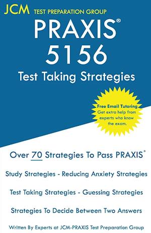 PRAXIS 5156 Test Taking Strategies