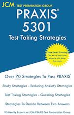 PRAXIS 5301 Test Taking Strategies