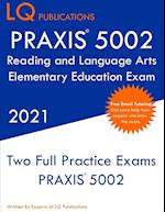 PRAXIS 5002 Reading and Language Arts Elementary Education