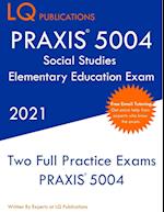 PRAXIS 5004 Social Studies Elementary Education Exam