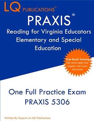 PRAXIS Reading for Virginia Educators Elementary and Special Education