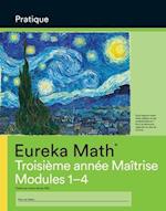 French - Eureka Math - A Story of Units: Fluency Practice Workbook #1, Grade 3, Modules 1-4 