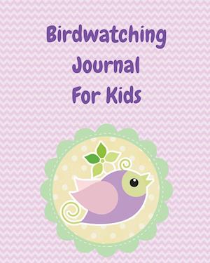 Birdwatching Journal For Kids