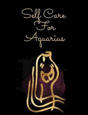 Self Care For Aquarius