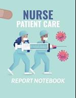 Nurse Patient Care Report Notebook