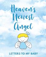 Heaven's Newest Angel Letters To My Baby