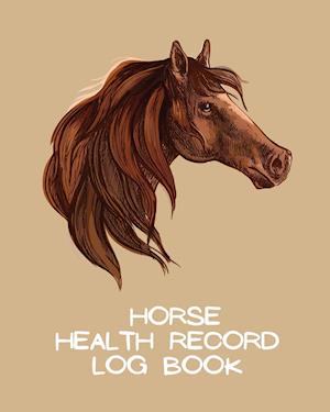 Horse Health Record Log Book: Pet Vaccination Log | A Rider's Journal | Horse Keeping | Veterinary Medicine | Equine