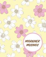 Migrainer Musings: Headache Log Book | Chronic Pain | Record Triggers | Symptom Management 