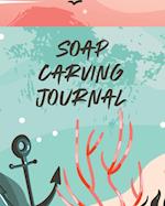 Soap Carving Journal