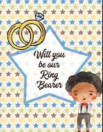 Will You Be Our Ring Bearer