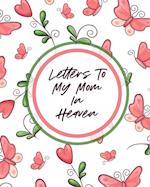 Letters To My Mom In Heaven