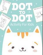 Dot To Dot Activity For Kids: 50 Animals Workbook | Ages 4-8 | Activity Early Learning Basic Concepts | Juvenile 
