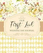 Our First Look Wedding Day Journal