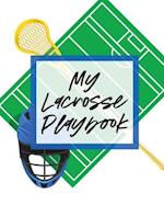 My Lacrosse Playbook: For Players and Coaches | Outdoors | Team Sport 