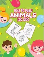 How To Draw Animals For Kids: Ages 4-10 | In Simple Steps | Learn To Draw Step By Step 