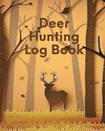 Deer Hunting Log Book: Favorite Pastime | Crossbow Archery | Activity Sports 