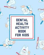 Dental Health Activity Book For Kids
