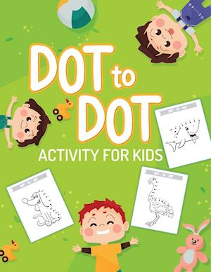 Dot To Dot Activity For Kids: 50 Animals Workbook | Ages 3-8 | Activity Early Learning Basic Concepts | Juvenile
