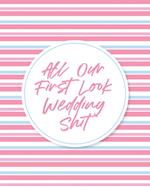 Our First Look Wedding Shit: Wedding Day | Bride and Groom | Love Notes 