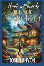 Hearts & Hazards: Writing the Gay Cozy Mystery 