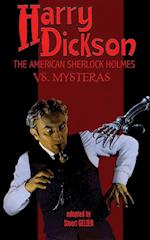 Harry Dickson, the American Sherlock Holmes, vs. Mysteras 