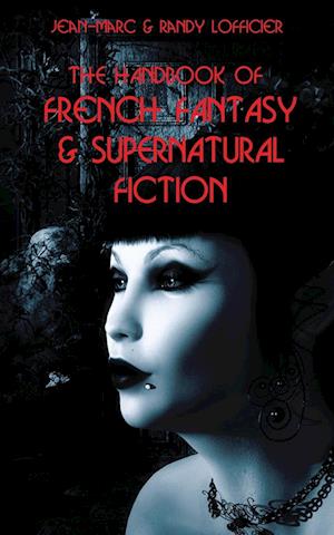 The Handbook of French Fantasy & Supernatural Fiction