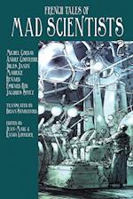 French Tales of Mad Scientists Volume 2