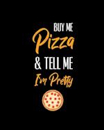 Buy Me Pizza & Tell Me I'm Pretty, Pizza Review Journal