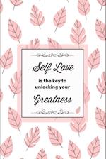 Self Love Is The Key To Unlocking Your Greatness, Depression Journal