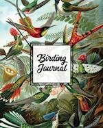 Birding Journal: Bird Watching Log Book, Birds Actions Notebook, Birder's & Bird Lover Gift, Adults & Kids, Personal Birdwatching Field Notes, Sightin