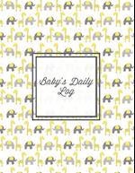 Baby's Daily Log: Baby Tracker Book, Schedules, Track Sleep, Diaper & Feedings, Health Logbook, Shower Gift, Record Newborn Firsts Journal, For Parent